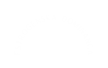 ESTROGENSKA DOMINANCA